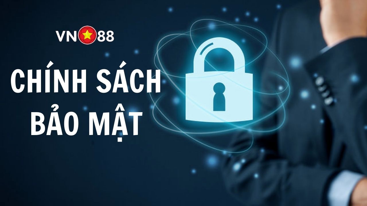 Chính Sách Bảo Mật (Privacy Policy) VN88